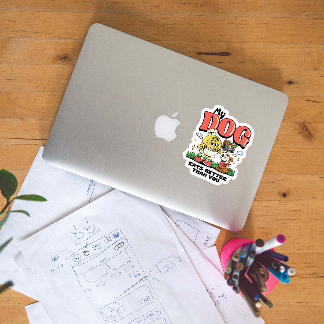 "My Dog Eats Better Than You" Sticker